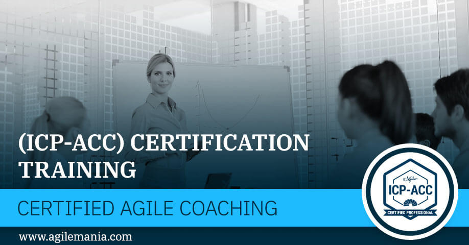 Certified Agile Coaching (ICP-ACC) | Agile Coach Certification - Agilemania